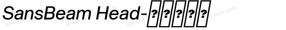 SansBeam Head字体转换